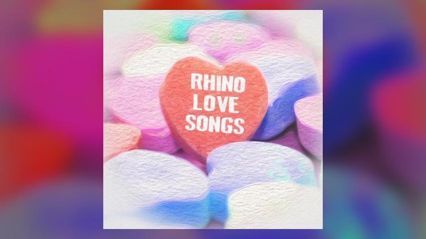 Rhino Love Songs... About Love