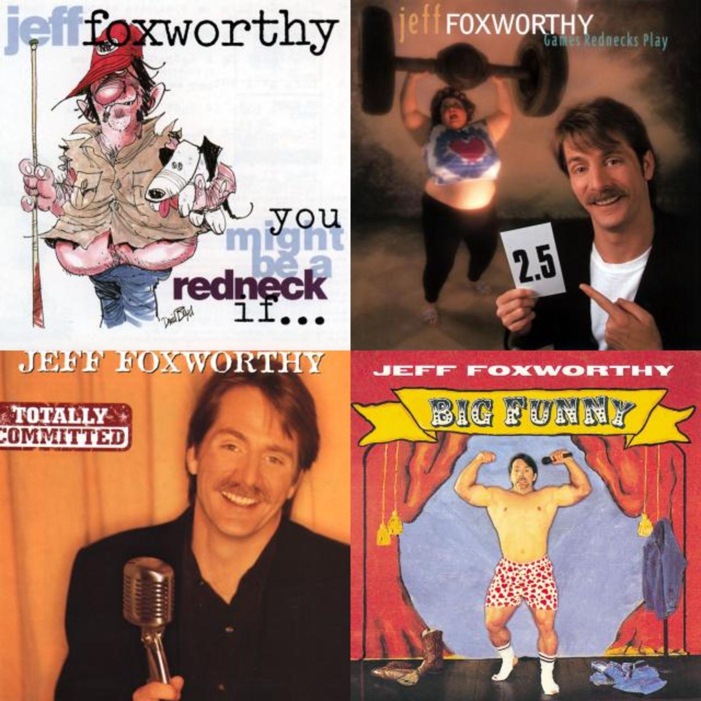 You Might Be a Jeff Foxworthy fan if